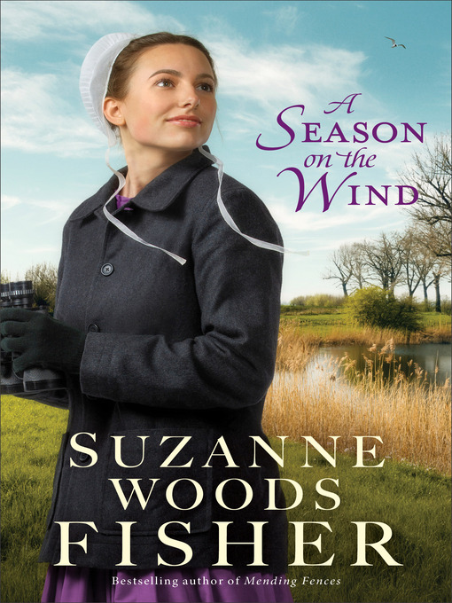 Title details for A Season on the Wind by Suzanne Woods Fisher - Available